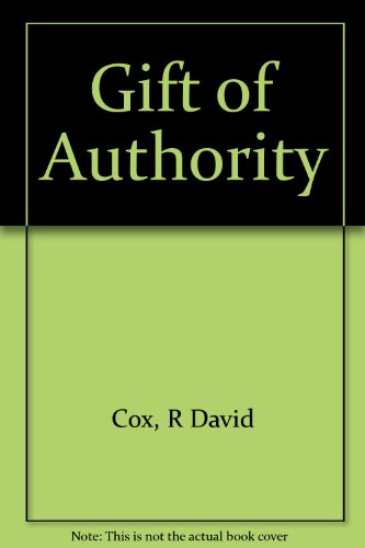 9780898693256: The Gift of Authority: Authority in the Church III