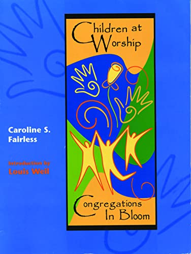 Stock image for Children at Worship: Congregations in Bloom for sale by Books-FYI, Inc.