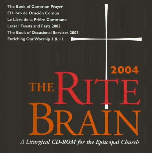 The Rite Brain 2004 (9780898694116) by Church Publishing