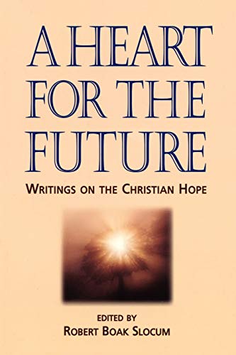 9780898694468: A Heart for the Future: Writings on the Christian Hope