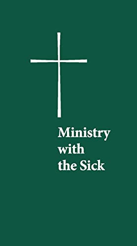 Ministry with the Sick (9780898694789) by Church Publishing,; Morehouse Church Resources