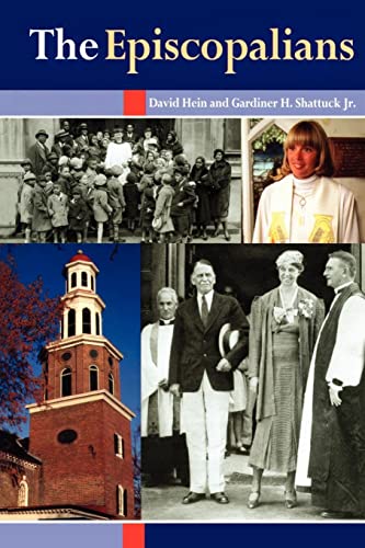 The Episcopalians - Hein, David; Shattuck, Gardiner H.