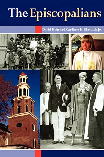 The Episcopalians (9780898694970) by Hein, David; Shattuck, Gardiner H.