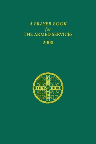 Imagen de archivo de A Prayer Book for the Armed Services: 2008 Edition a la venta por Gulf Coast Books