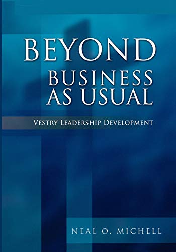 Beispielbild fr Beyond Business as Usual: Vestry Leadership Development zum Verkauf von SecondSale