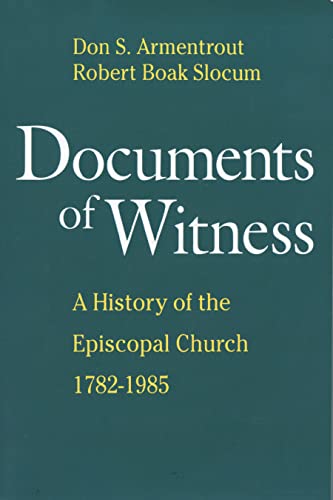 9780898695922: Documents of Witness: A History of the Episcopal Church 1782-1985