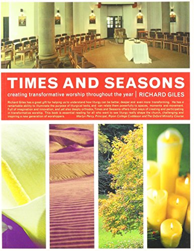 Stock image for Times and Seasons: Creating Transformative Worship throughout the Year for sale by HPB-Red