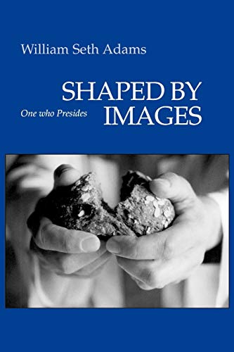 Stock image for Shaped By Images: One Who Presides for sale by Irish Booksellers
