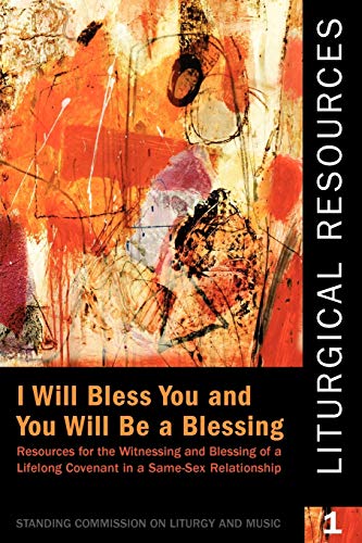 Imagen de archivo de Liturgical Resources 1: I Will Bless You and You Will Be a Blessing a la venta por HPB-Red