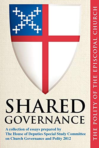 Beispielbild fr Shared Governance: The Polity of the Episcopal Church zum Verkauf von BooksRun
