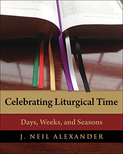 Stock image for Celebrating Liturgical Time: Days, Weeks, and Seasons for sale by BooksRun