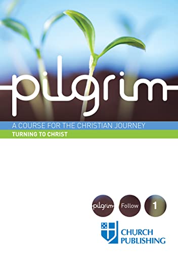 9780898699388: Pilgrim - Turning to Christ: A Course for the Christian Journey (Pilgrim Follow, 1)