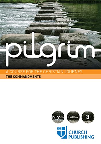 Beispielbild fr Pilgrim The Commandments: A Course for the Christian Journey zum Verkauf von GF Books, Inc.