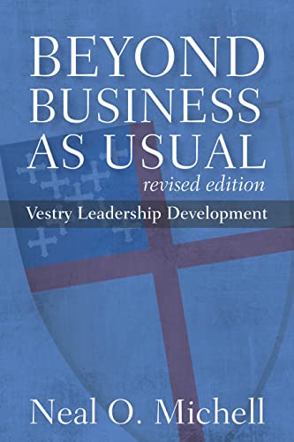 9780898699609: Beyond Business as Usual, Revised Edition: Vestry Leadership Development