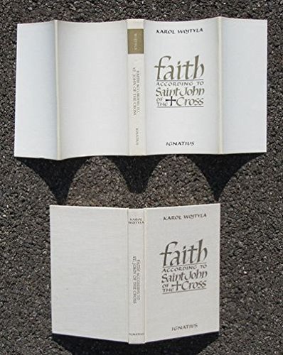 Stock image for Faith According to Saint John of the Cross - Based on the Author's Thesis Presented at Pontifical University of St Thomas Aquinas, Rome ( Pope John Paul II ) for sale by Twice-Loved Books