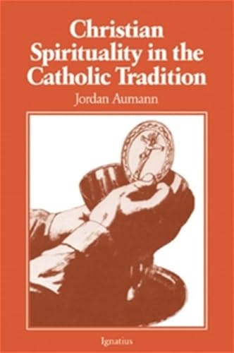 9780898700688: Christian Spirituality in the Catholic Tradition