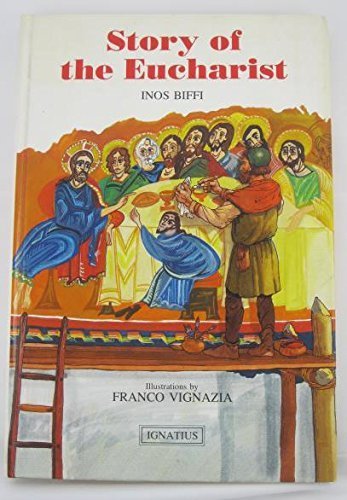 Beispielbild fr Story of the Eucharist zum Verkauf von First Choice Books
