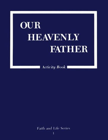 Our Heavenly Father (9780898700923) by Daria M. Sockey