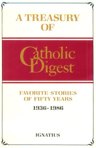 Stock image for Treasury of Catholic Digest: Favorite Stories of Fifty Years, 1936-1986 for sale by Orion Tech