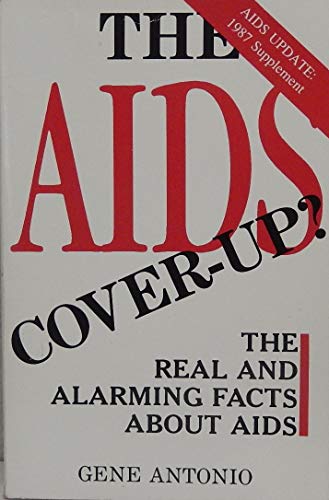 Stock image for The AIDS Cover-Up? the Real and Alarming Facts About AIDS for sale by SecondSale