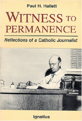 Beispielbild fr Witness to Permanence: Reflections of a Catholic Journalist zum Verkauf von Bookstore Brengelman
