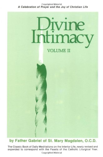 Beispielbild fr Divine Intimacy (Volume II: Ash Wednesday through Pentecost) zum Verkauf von SecondSale