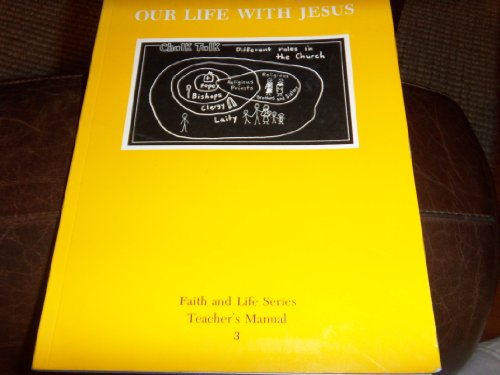 Stock image for Our Life with Jesus: Grade 3 : Faith and Life: Teacher's Manual: (Faith and Life Series) for sale by BookMarx Bookstore