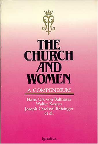 Beispielbild fr The Church and Women : A Compendium zum Verkauf von Better World Books