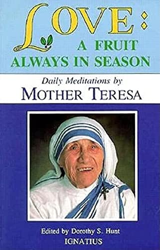 9780898701678: Love, A Fruit Always in Season : Daily Meditations by Mother Theresa