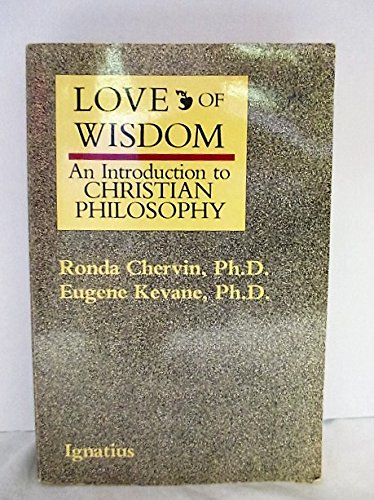9780898702057: Love of Wisdom: An Introduction to Christian Philosophy