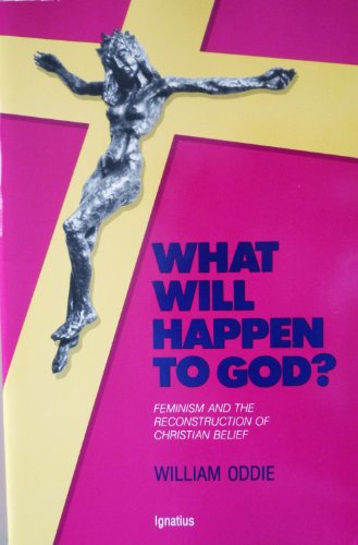 Imagen de archivo de What Will Happen to God?: Feminism and the Reconstruction of Christian Belief a la venta por Half Price Books Inc.