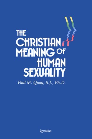 Stock image for The Christian Meaning of Human Sexuaity: for sale by BooksRun