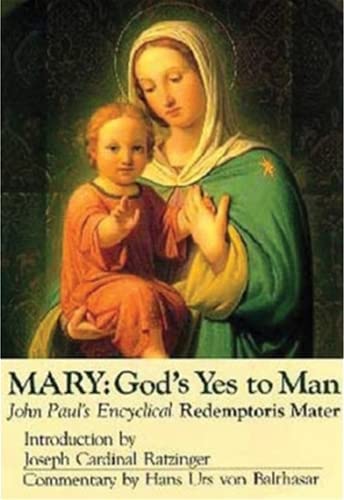 Imagen de archivo de Mary: God's Yes to Man : Pope John Paul II Encyclical Letter : Mother of the Redeemer a la venta por HPB Inc.
