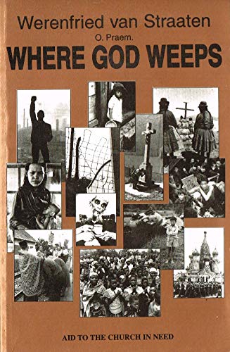 Imagen de archivo de Where God Weeps a la venta por Better World Books