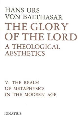 9780898702477: Glory of the Lord : A Theological Aesthetics: A Theological Aesthetics Volume 5