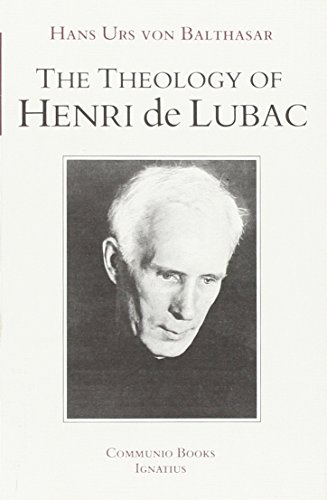 Stock image for The Theology of Henri De Lubac: An Overview (Communio Books) for sale by HPB-Red