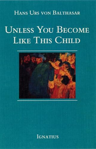 Stock image for Unless You Become Like This Child for sale by BooksRun