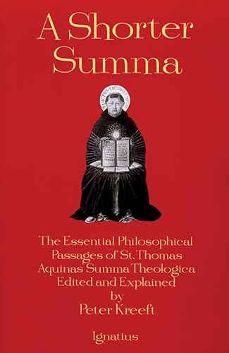 9780898704389: Shorter Summa: The Essential Philosophical Passages of St. Thomas Aquinas' Summa Theologica Edited and Explained for Beginners