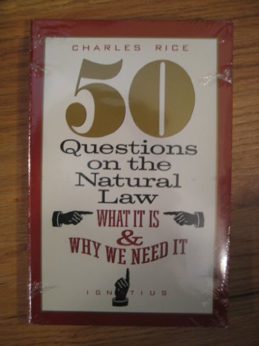 Stock image for 50 questions on the natural law: What it is and why we need it for sale by SecondSale