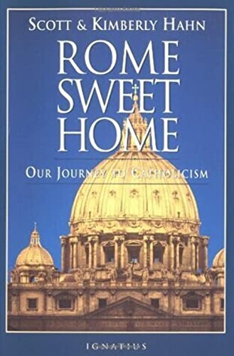 Stock image for Rome Sweet Home: Our Journey to Catholicism for sale by SecondSale