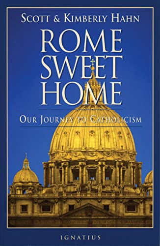 Stock image for Rome Sweet Home-Our Journey To Catholicism for sale by Foxtrot Books