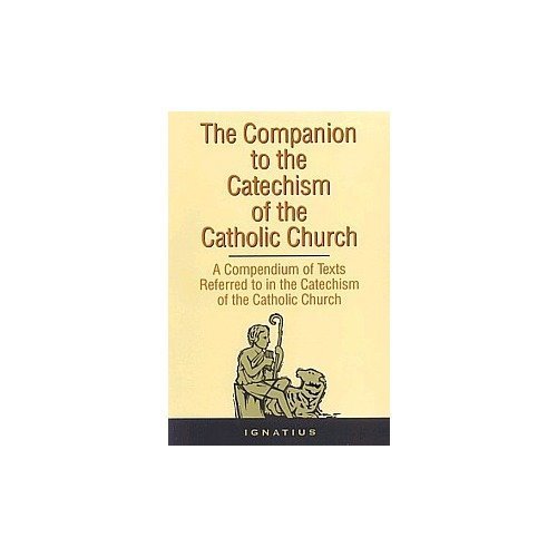 The Companion to The Catechism of the Catholic Church