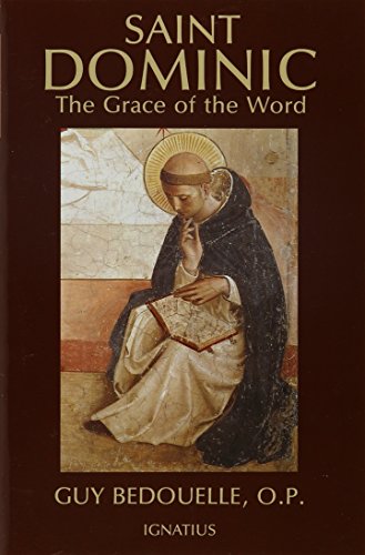 Stock image for Saint Dominic: The Grace of the Word. Translated by Sister Mary Thomas Noble, O.P. for sale by Vivarium, LLC