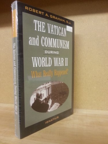 Beispielbild fr The Vatican and Communism During World War II: What Really Happened? zum Verkauf von Wonder Book