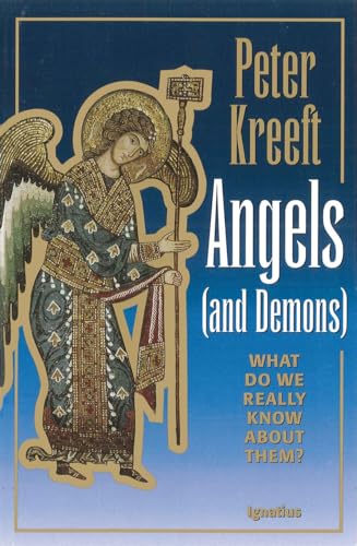 Beispielbild fr Angels and Demons: What Do We Really Know about Them? zum Verkauf von Wonder Book