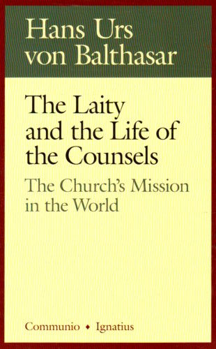 Stock image for The Laity in the Life of the Counsels: The Church's Mission in the World for sale by Revaluation Books
