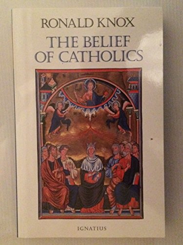 Stock image for The Belief of Catholics for sale by Bulk Book Warehouse