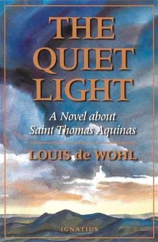 Stock image for The Quiet Light: A Novel About Saint Thomas Aquinas for sale by Big River Books