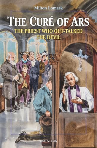 Stock image for The Cure of Ars: The Priest Who Out-Talked the Devil for sale by Dream Books Co.