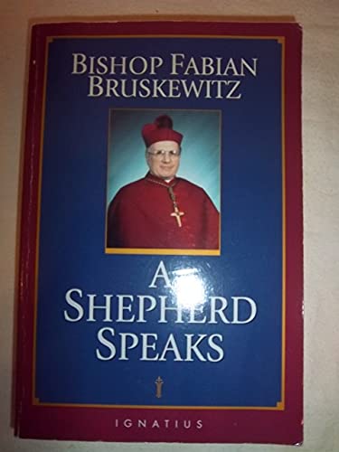 Bishop Fabian Bruskewitz: A Shepherd Speaks